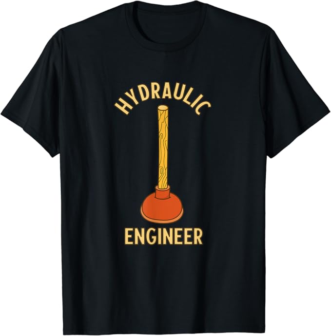 Hydraulic Engineer Plunger TShirt Amazon.co.uk Clothing